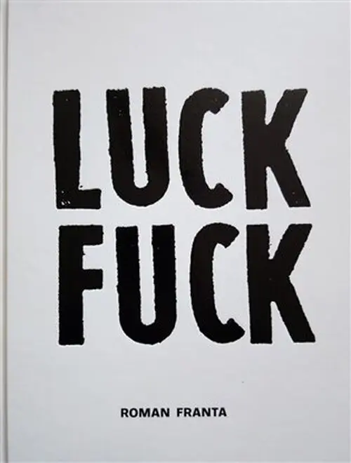 LUCK FUCK - Roman Franta