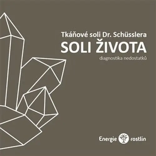 Tkáňové soli Dr. Schüsslera - Soli života - Lucie Marešová