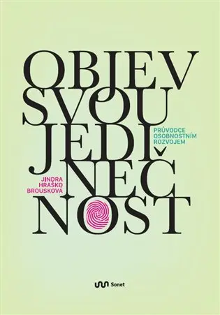 Objev svou jedinečnost - Brousková Jindra Hraško