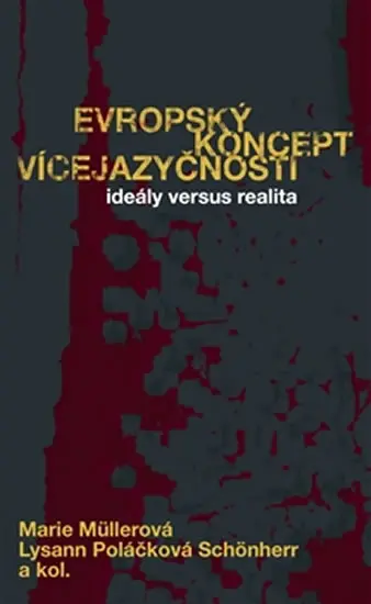 Evropský koncept vícejazyčnosti - Ideály versus realita - kolektiv autorů
