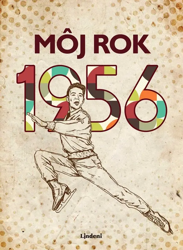 Môj rok 1956 - Silvia Vnenková