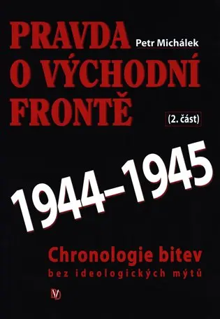 Pravda o východní frontě 1944-1945