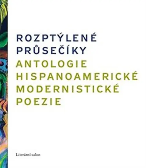Rozptýlené průsečíky. Antologie hispanoamerické modernistické poezie - Leopoldo Lugones
