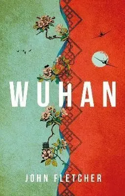 Wuhan - John Fletcher