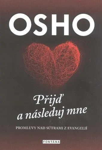 Přijď a následuj mne - Promluvy nad sútrami z evangelií