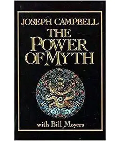 The Power of Myth - Joseph Campbell