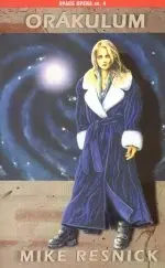 Orákulum-Space opera sv.4 - Mike Resnick