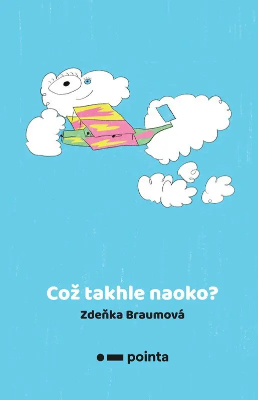 Což takhle naoko? | BRAUMOVÁ, Zdeňka