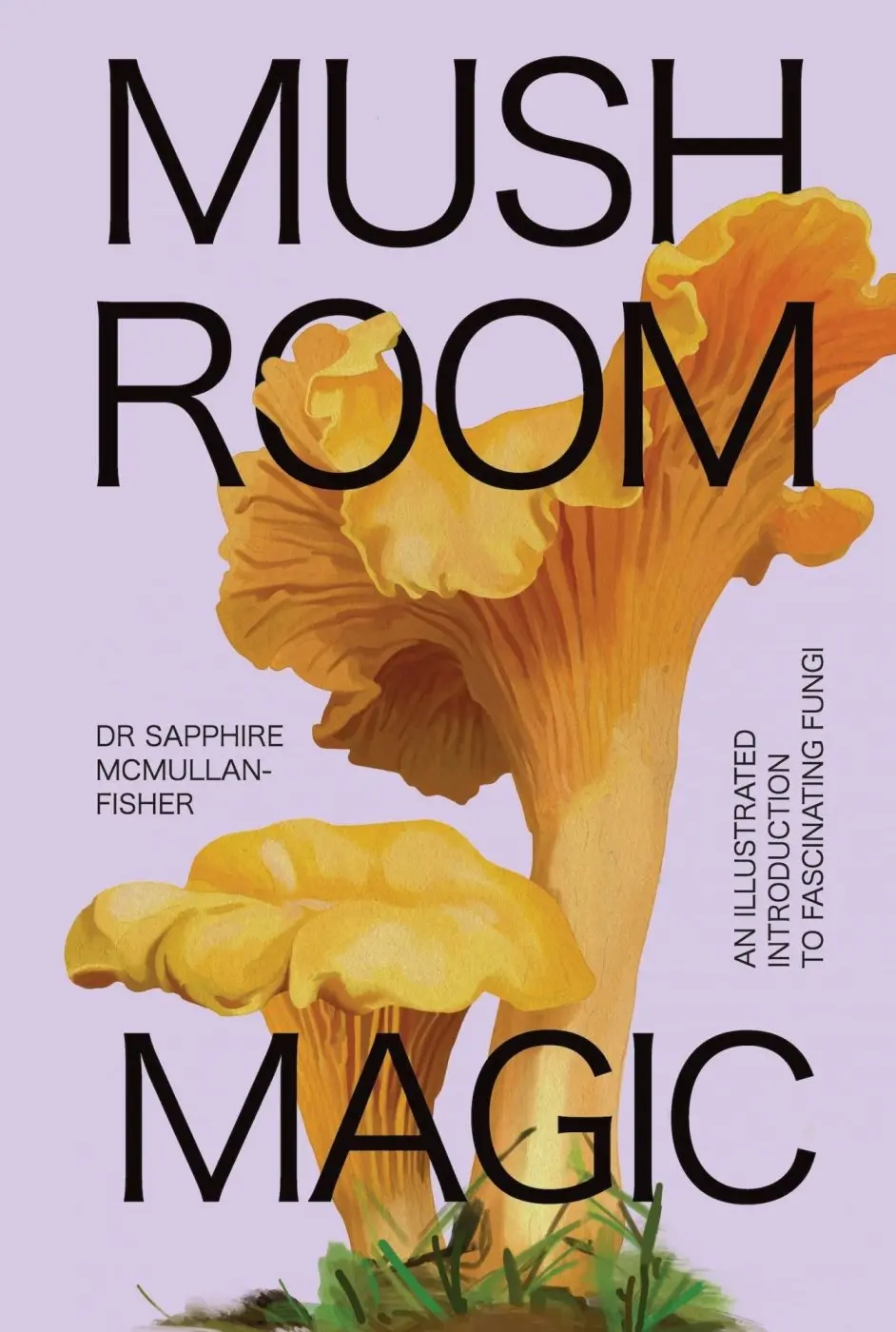 Mushroom Magic - Sapphire McMullan-Fisher
