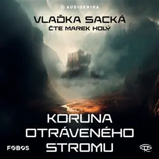 CD Koruna otráveného stromu (Čte Marek Holý) (audiokniha) - Vlaďka Sacká