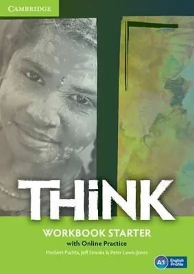 Think - Starter - Workbook (with Online Practice) - Herbert Puchta, Jeff Stranks, Peter Lewis-Jones