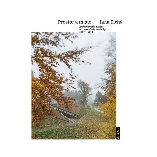 Prostor a místo -  Jana Tichá