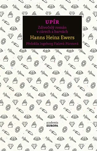 Upír - Zdivočelý román v cárech a barvách - Hanns Heinz Ewers
