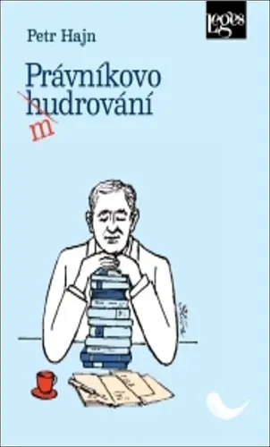 Právníkovo mudrování - Petr Hajn