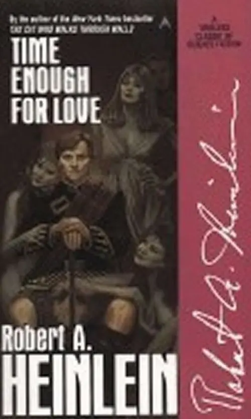Time Enough for Love - Robert A. Heinlein