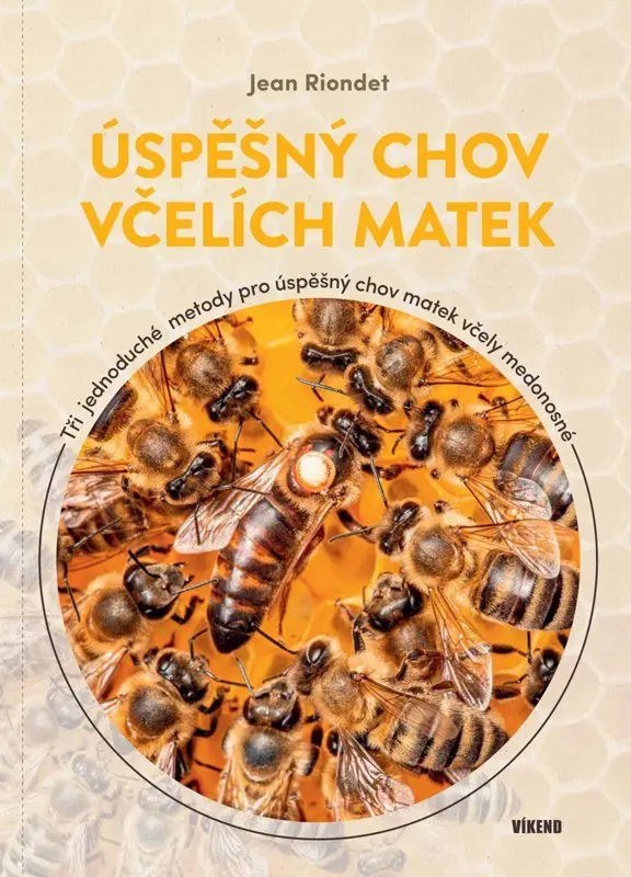Úspěšný chov včelích matek - Jean Riondet