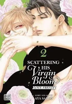 Scattering His Virgin Bloom: Love Frenzy, Vol. 2 - Aya Sakyo,Scattering His Virgin Bloom: Love Frenzy, Vol. 2 - Aya Sakyo - kniha z kategorie Komiksy