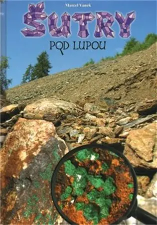 Šutry pod lupou - Marcel Vaněk