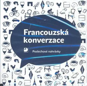 Francouzská konverzace - CD - Poslechové nahrávky - Marie Pravdová