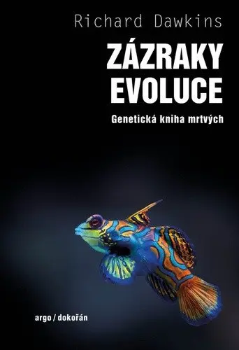 Zázraky evoluce - Genetická kniha mrtvých - Richard Dawkins