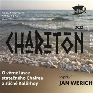 O věrné lásce statečného Chairea a sličné Kallirhoy - 2  (audiokniha) - Charitón