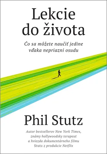 Lekcie do života (Phil Stutz, 2025)