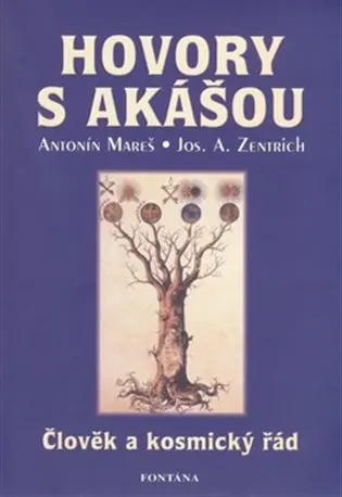 Hovory s Akášou - Člověk a kosmický řád