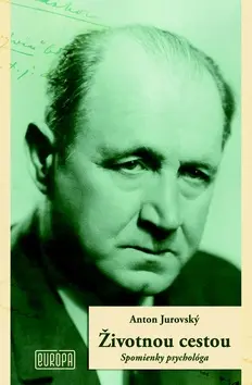 Životnou cestou - Anton Jurovský