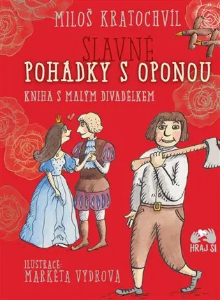 Slavné pohádky s oponou - Miloš Kratochvíl