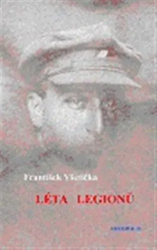 Léta legionů - František Všetička