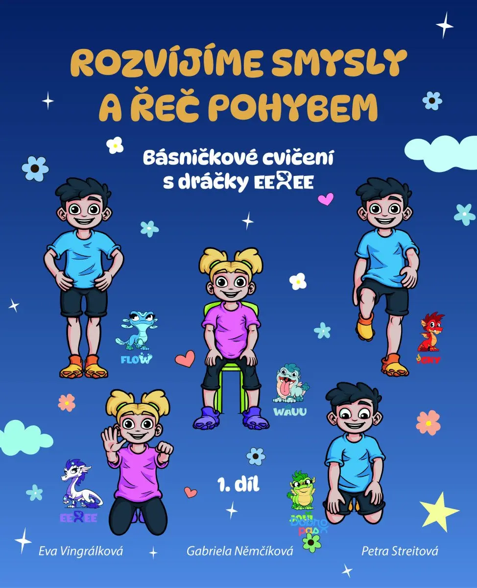 Rozvíjíme smysly a řeč pohybem 1. díl - Básničkové cvičení s dráčky Eeree