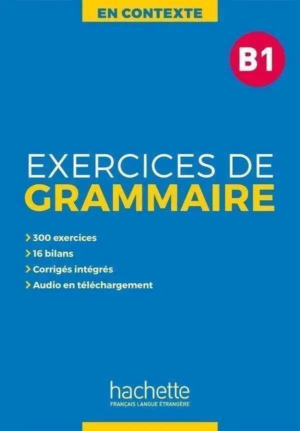 En Contexte B1 Exercices de grammaire + audio MP3 + corrigés - Anne Akyüz