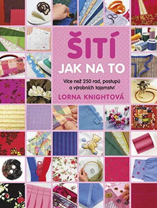 Šití: Jak na to - Lorna Knight