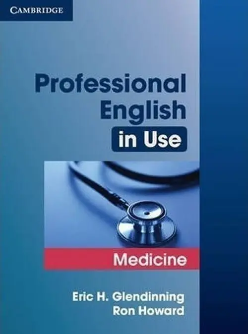 Professional English in Use: Medicine - Eric Glendinning