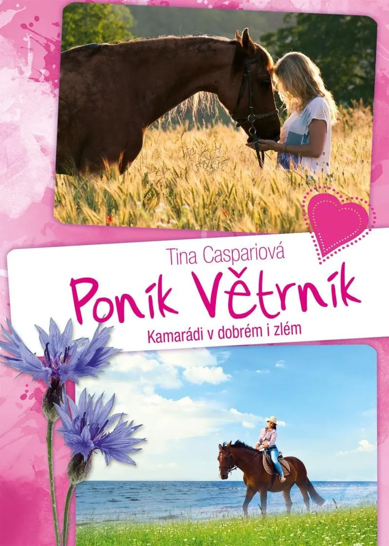 Poník Větrník: Kamarádi v dobrém i zlém - Tina Caspari,Poník Větrník: Kamarádi v dobrém i zlém - Tina Caspari - kniha z kategorie Beletria