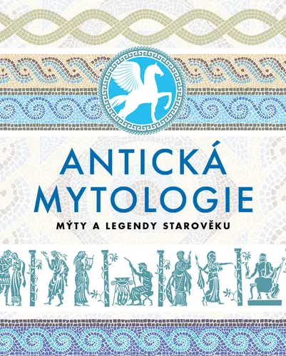 Antická mytologie -  kolektiv autorů