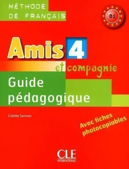 Amis et compagnie 4 - guide pédagogique