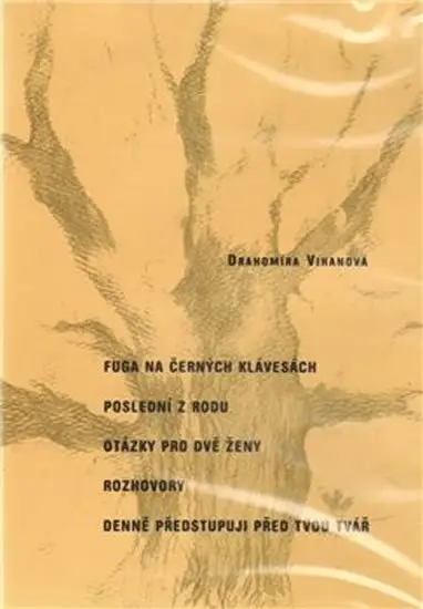 Fuga na černých klávesách, Rozhovory, Poslední z rodu, Otázky pro dvě ženy, Denně předstup - Drahomíra Vihanová