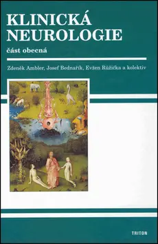 Klinická neurologie 1.díl - část obecná - Zdeněk Ambler
