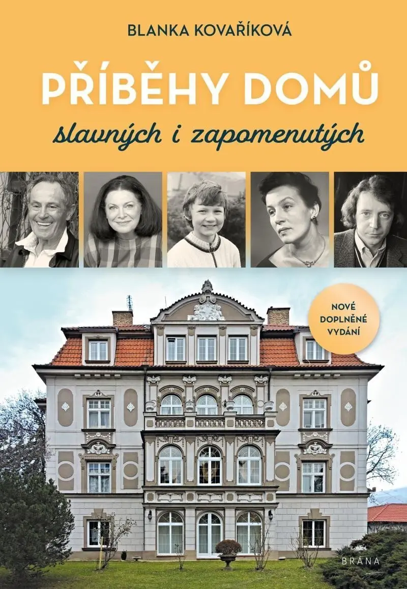 Příběhy domů slavných i zapomenutých - Blanka Kovaříková