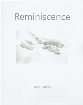 Karel Koutský - Reminiscence - Karel Koutský