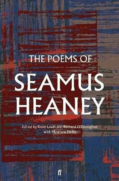 The Poems of Seamus Heaney - Seamus Heaney
