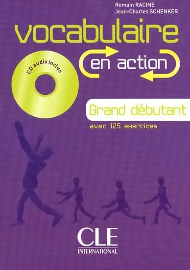 Vocabulaire en action A1.1: Livre + CD audio + corrigés - Romain Racine