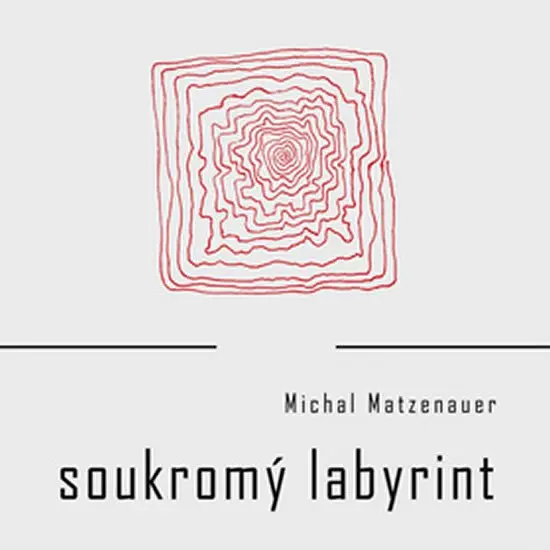 Soukromý labyrint - Michal Matzenauer