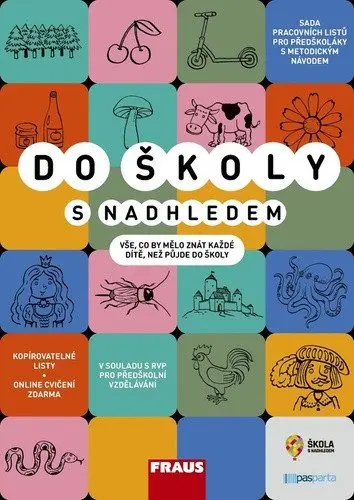 Do školy s nadhledem - sada pracovních listů pro předškoláky s metodickým návodem