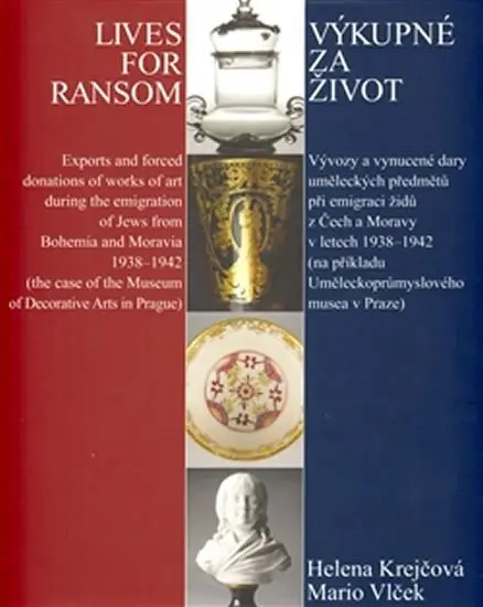 Výkupné za život / Lives for Ransom - Helena Krejčová
