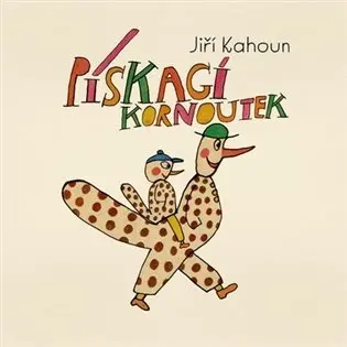 CD Pískací kornoutek (audiokniha) - Jiří Kahoun