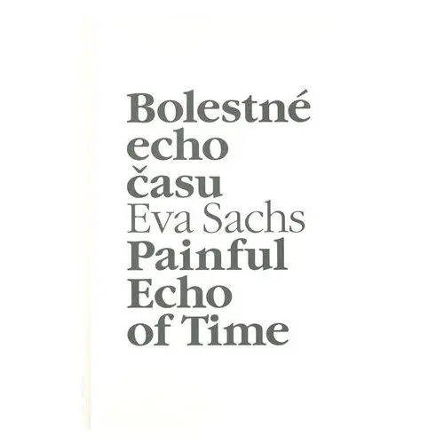 Bolestné echo času - Eva Sachs