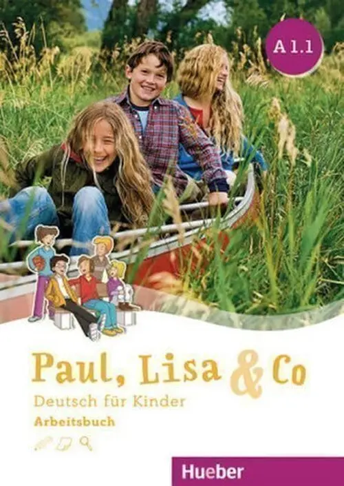 Paul, Lisa & Co A1.1 - Arbeitsbuch (Deutsch für Kinder) - Monika Bovermann, Manuela Georgiakaki, Renate Zschärlich