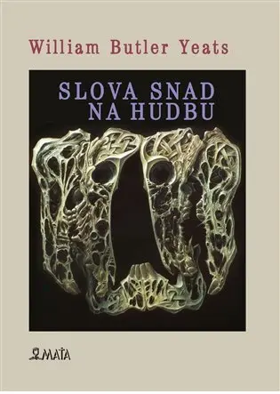Slova snad pro hudbu - William Butler Yeats